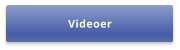 Videoer