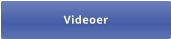 Videoer